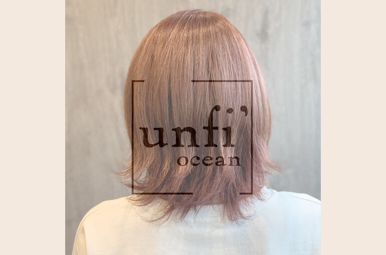 日立の美容室で人気のハイトーンやイルミナカラーなら〜unfi'ocean【アンフィオーシャン】〜